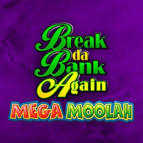 Break Da Bank Again Mega Moolah Mobile - Games Global