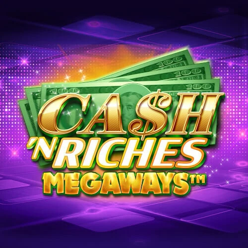 Cash 'N Riches Megaways Mobile - Games Global