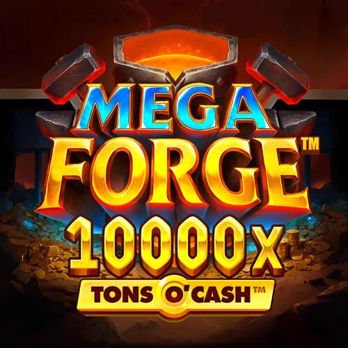 Mega Forge Tons O'Cash Mobile - Games Global